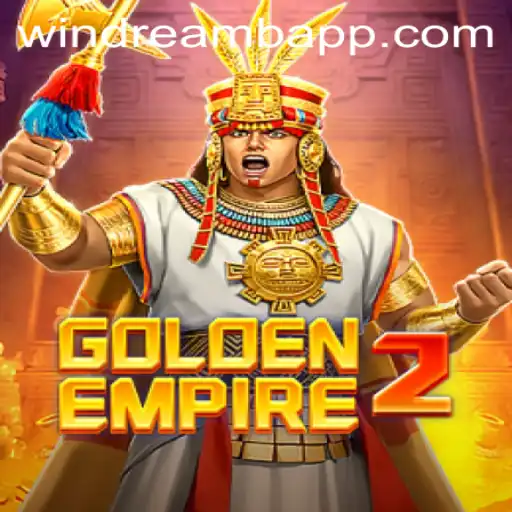 GoldenEmpire2: Navigating the World of Windreamb